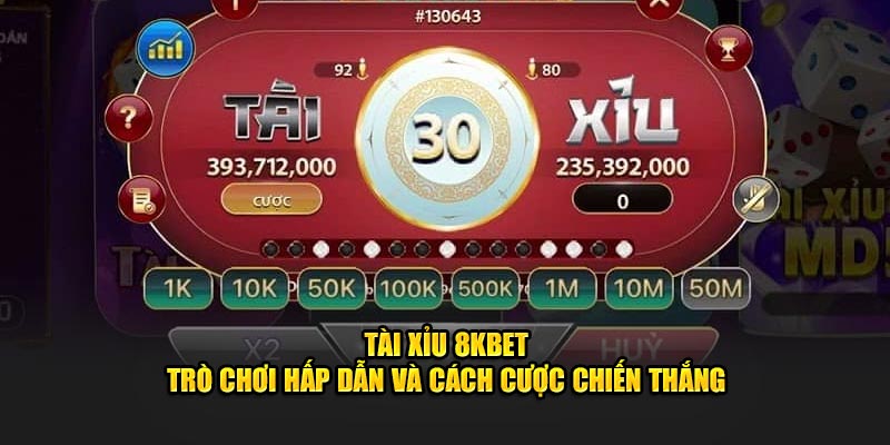 Tài xỉu 8KBET